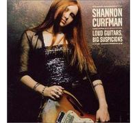 Shannon Curfman - Loud Guitars Big Suspicious [Import]