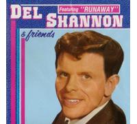 SHANNON,DEL-DEL SHANNON & FRIENDS CD NEUF