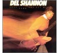 Shannon, Del - Drop Down & Get Me