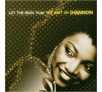 Shannon - Let The Music Play: The Best Of Shannon [New CD]