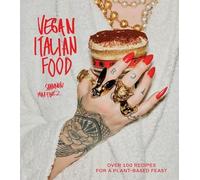 Shannon Martinez - Vegan Italian Food Over 100 Recipes for a Plant-b - G245z