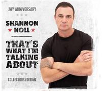 Shannon Noll - That's What I'm Talking About (20th Anniversary) [Import]