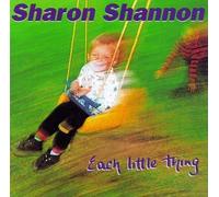 Shannon, Sharon - Each Little Thing