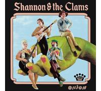 SHANNON & THE CLAMS - ONION CD NEUF