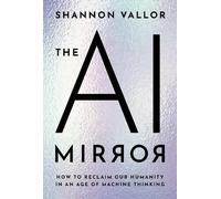 Shannon Vallor The AI Mirror (Relié)