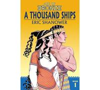 Eric Shanower – Age of Bronze Tome 1: A Thousand Ships – Nouvelle édition