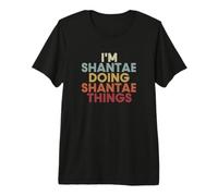 Shantae Name Shantae Personalized Name First Given T-Shirt Haut de Gamme
