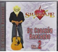 Shantaje - De Corazon Ranchero, Vol. 2