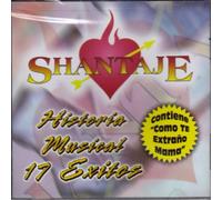 Shantaje - Historia Musical: 17 Exitos