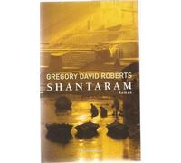 Gregory David Roberts – Shantaram – Roman – Broché (Flammarion)