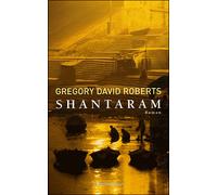 Gregory David Roberts – Shantaram – Roman – Broché (Flammarion)