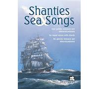 Shanties & Sea Songs. Chœur Mixte et Accomp..