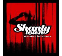 Shanty Town - One More Last Chance [Import]