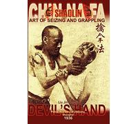 Shaolin Chin Na Fa: Art of Seizing and Grappling. Instructor's Manual for Police Academy of Zhejiang Province (Shanghai, 1936) Sheng, Liu Jin (Auteur)