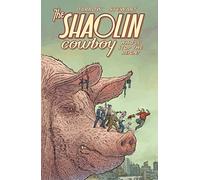 Shaolin Cowboy: Who'll Stop The Reign?