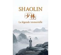 Shaolin - La légende immortelle