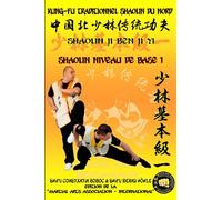 Shaolin Niveau de Base 1