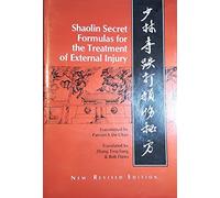 Shaolin Secret Formulas for the Treatment of External Injury