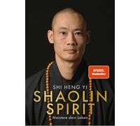 Shaolin Spirit [German] by Shi Heng Yi [Hardback] NEUF