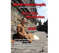 Shaolin Temple Gung Fu: Zen-Chan Meditation