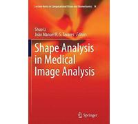 Shape Analysis In Medical Image Analysis