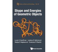 Shape And Energies Of Geometric Objects