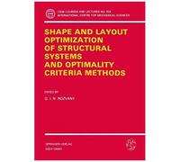 Shape And Layout Optimization Of Structural Systems And Optimality Criteria Methods