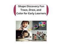 Shape Discovery Fun: Trace, Draw, and Color for Early Learners: Hands-On Shape Learning for Preschool and Kindergarten
