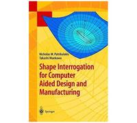 Shape Interrogation For Computer Aided Design And Manufacturing
