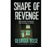 Shape Of Revenge (A Shade Darker Book 2)