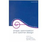 Shape Optimization and Optimal Design, Lecture Notes in Pure and Applied Mathematics Series
