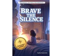 Shape Your Story: Brave the Silence: An Interactive Quest with 28 Endings - where every choice and artifact shapes your own adventure!