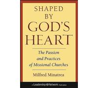Shaped By God's Heart