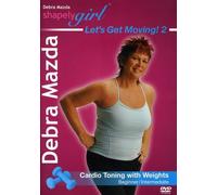 Shapely Girl: Let's Get Moving: Volume 2: Cardio Toning with Weights