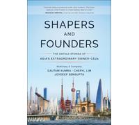 Shapers and Founders: The Untold Stories of Asia's Extraordinary Owner-CEOs