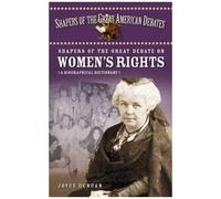 Shapers Of The Great Debate On Women's Rights
