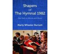 Shapers Of The Hymnal 1982