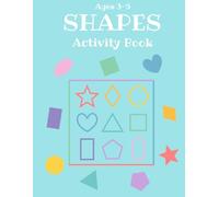 Shapes: Activity Book for ages 3-5: activities include matching, tracing, patterns, cutting and more!