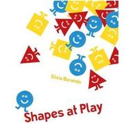 Shapes At Play Silvia Borando, Silvia Borando (Auteur)