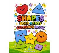 Shapes Bold & Easy Coloring Book: Simple Big Shapes for Toddlers and Preschool Kids | Fun & Easy Coloring Pages for Ages 2-5
