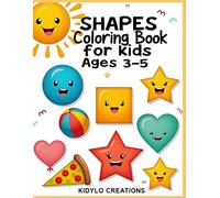 Shapes Coloring Book for Kids Ages 3-5: Fun Circles, Squares and Simple Shape Designs for Preschool Learning