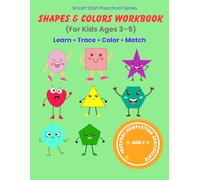 Shapes & Colors Workbook for Kids Ages 3-5: Learn, Trace, Color and Match - Preschool Learning Activities for Toddlers and Pre-K | Kindergarten Prep: ... | Activity Book for Homeschool or Classroom
