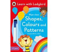 Shapes, Colours And Patterns: A Learn With Ladybird Wipe-Clean Activity Book (3-5 Years)