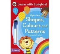 Shapes Colours and Patterns A Learn with Ladybird Wipeclean Activity Book 35 years - Ladybird - Penguin Random House Childrens UK - Livre en Anglais - Pap LadybirdLadybird (Auteur)