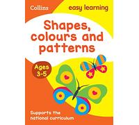 Shapes, Colours and Patterns: Ages 3-5