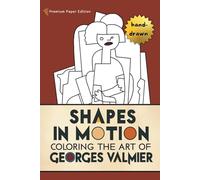 Shapes in Motion: Coloring the Art of Georges Valmier: Premium Paper Edition