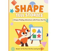 Shapes Tell Stories: A Creative Drawing Activity Book for Kids to Imagine, Transform & Create