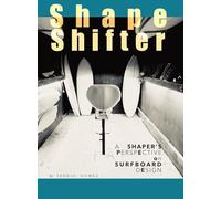 ShapeShifter: A Shaper's Perspective on Surfboard Design