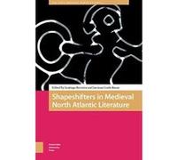 Shapeshifters in Medieval North Atlantic Literature (The Early Medieval North Atlantic) - [Version Originale] Inconnu (Auteur)