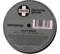 Shapeshifters - Lola's Theme [Import]